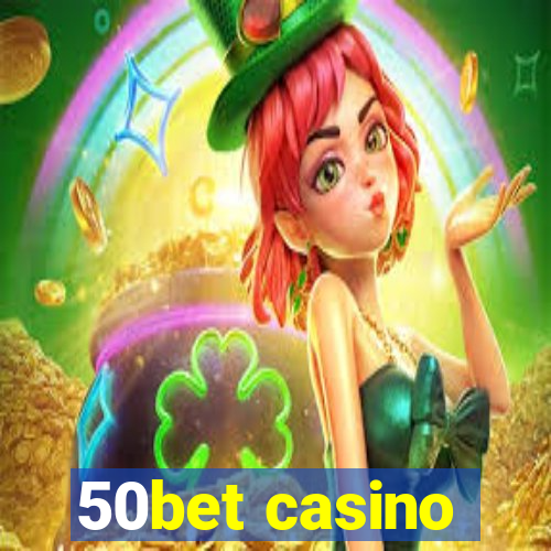 50bet casino